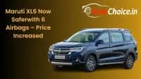 Maruti XL6 Now Safer with 6 Airbags – Price Increased