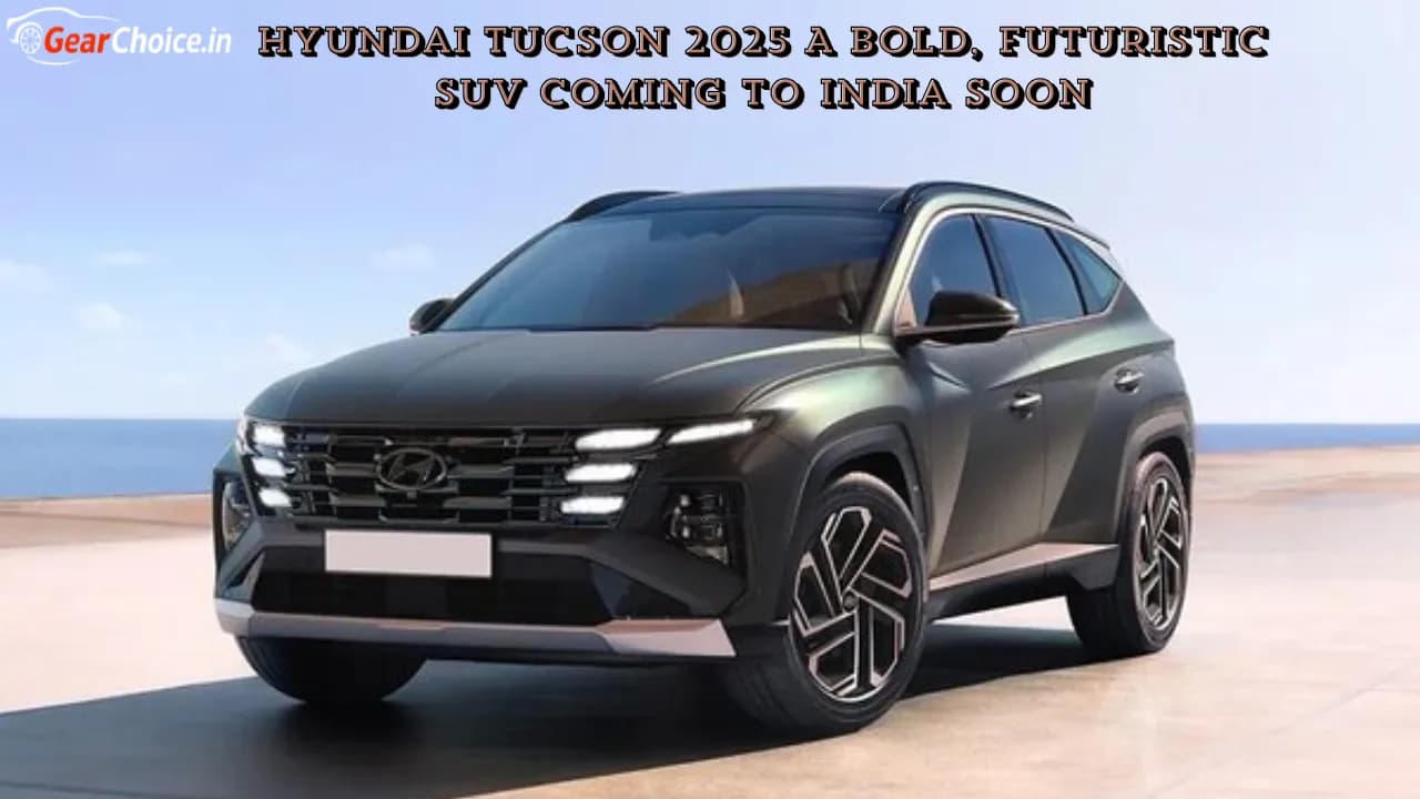 Hyundai Tucson 2025 Review Indias Next Big Premium SUV