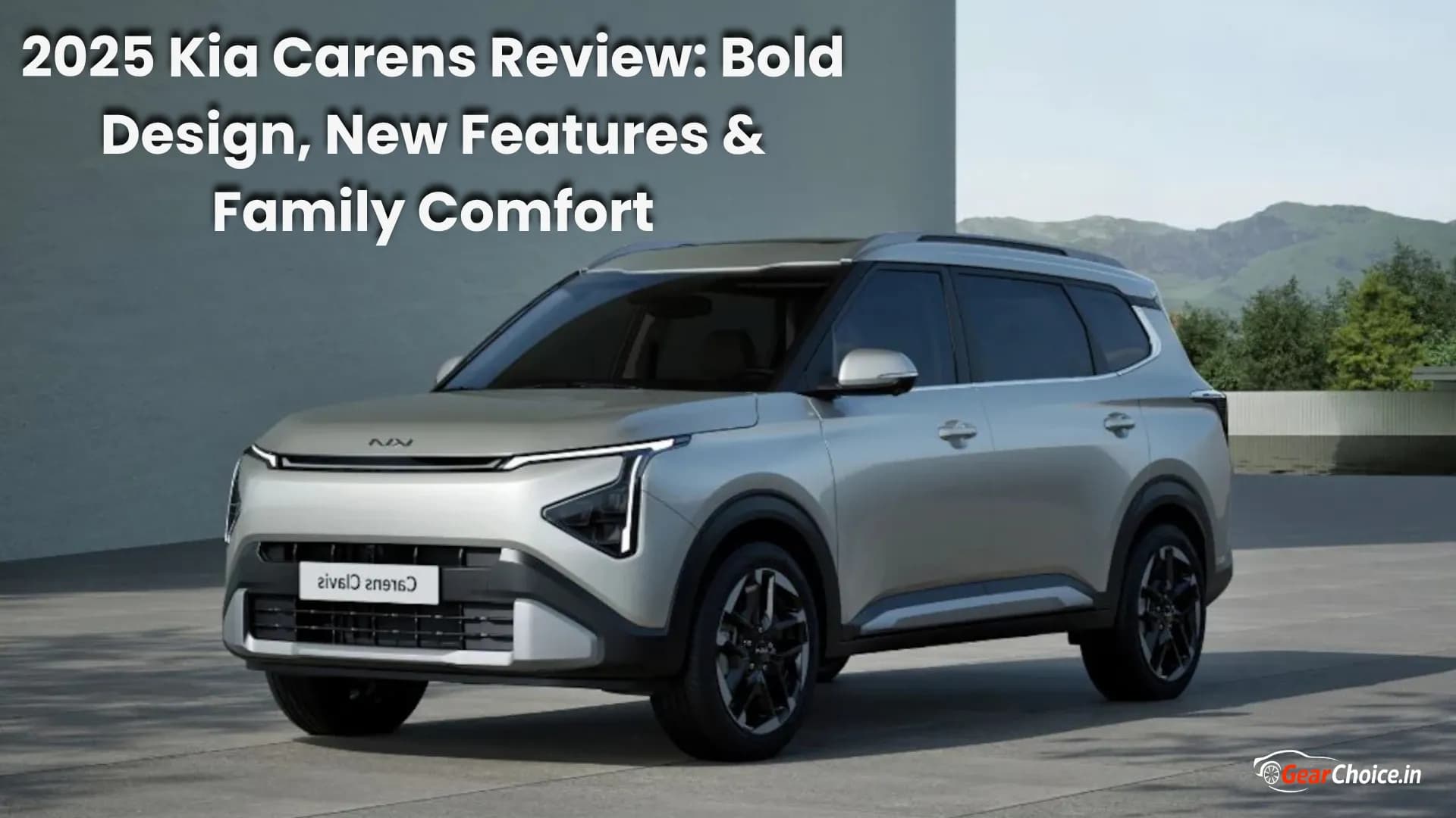 2025 Kia Carens Review: Bold Design, New Features & Family Comfort